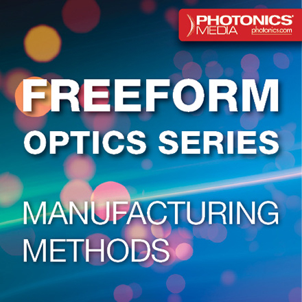 Freeform Optics for Imaging: Manufacturing Methods